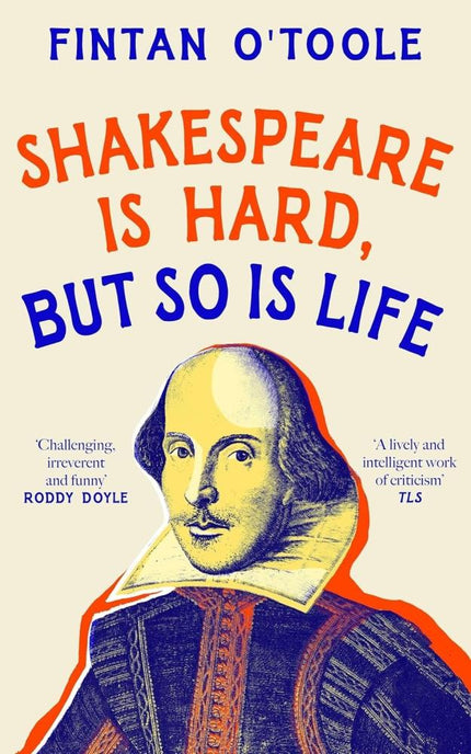 SHAKESPEARE IS HARD, BUT SO IS LIFE - HB