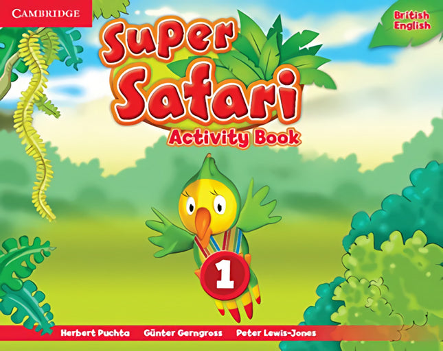 Libro Super Safari 1 Activity Book 3 Años: Basado en el exitoso método pedagógico deSuper Minds, Super Safari acompaña a