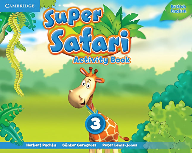 Libro Super Safari 3 Activity Book 5 Años: Basado en el exitoso método pedagógico deSuper Minds, Super Safari acompaña a