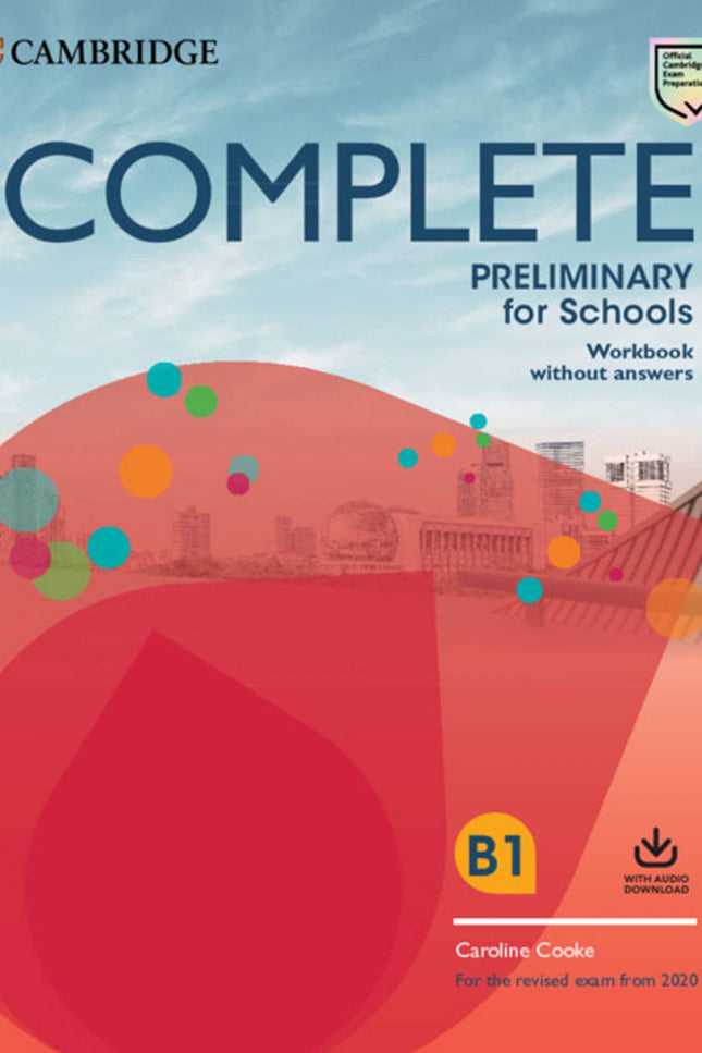 Complete Preliminary For Schools Student's Book Without Answers With Online Practice And Workbook Without Answers With Audio Download