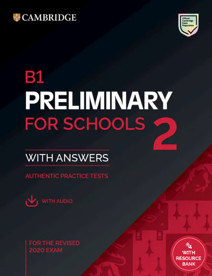 B1 Preliminary for Schools 2 Practice Tests with answers, audio and Resource Bank - TAPA BLANDA O BOLSILLO