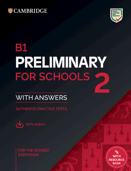 B1 Preliminary for Schools 2 Practice Tests with answers, audio and Resource Bank - TAPA BLANDA O BOLSILLO