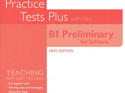 Portada del libro Cambridge Englihs Qualification B1 (+key) Preliminary For School. Practice Test Plus Student 2019