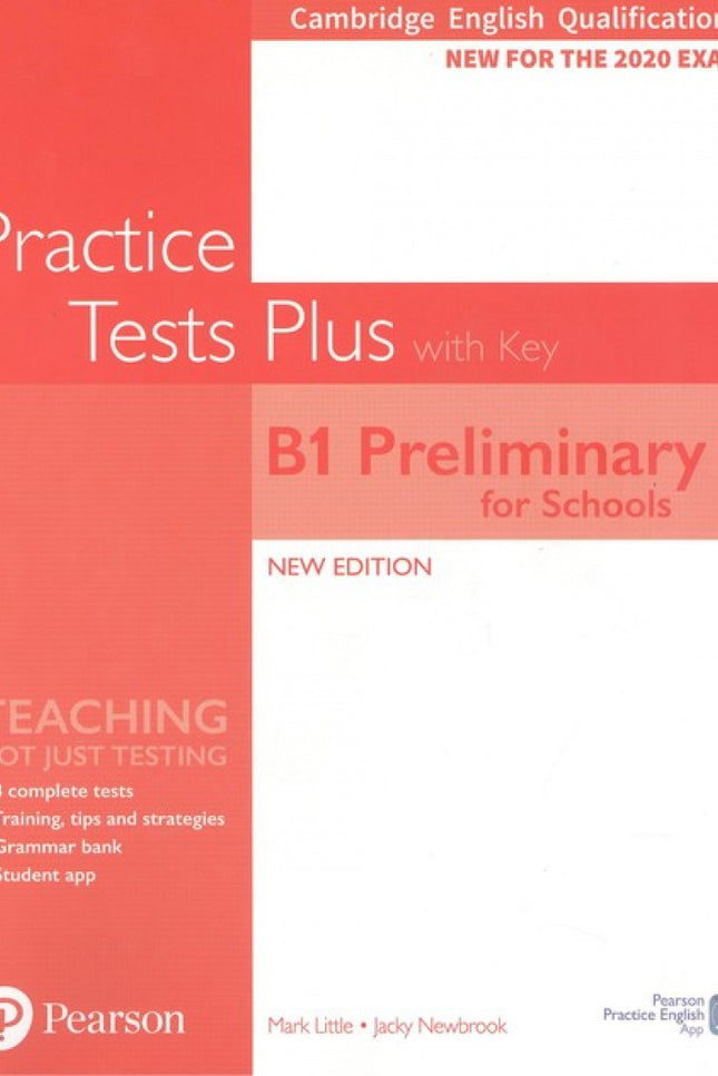 Portada del libro Cambridge Englihs Qualification B1 (+key) Preliminary For School. Practice Test Plus Student 2019