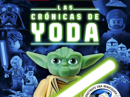 Libro Las Crónicas De Yoda: Adéntrate en la galaxia LEGO« Star Wars? y descubre todo lo que hay que saber sobre el legen