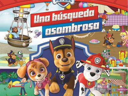 UNA BUSQUEDA ASOMBROSA. MI PRIMER BUSCA Y ENCUENTR - Paw Patrol - CartonÃ©