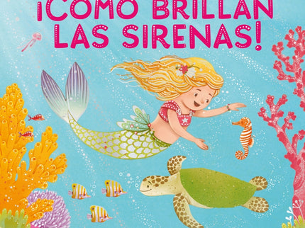 ¡cómo Brillan Las Sirenas!