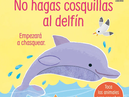 No Hagas Cosquillas Al Delfín