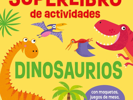Superlibro De Actividades - Dinosaurios