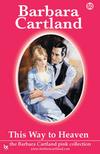 THIS WAY TO HEAVEN - Barbara Cartland - OTRO FORMATO LIBRO
