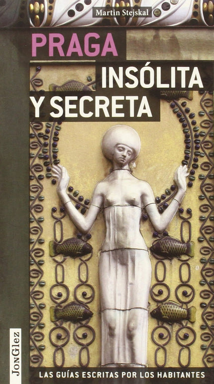 Libro Praga Insólita Y Secreta: .