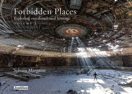 Forbidden Places:exploring Our Abandoned Heritage (vol2)