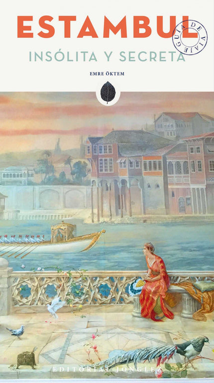 Estambul Insólita Y Secreta