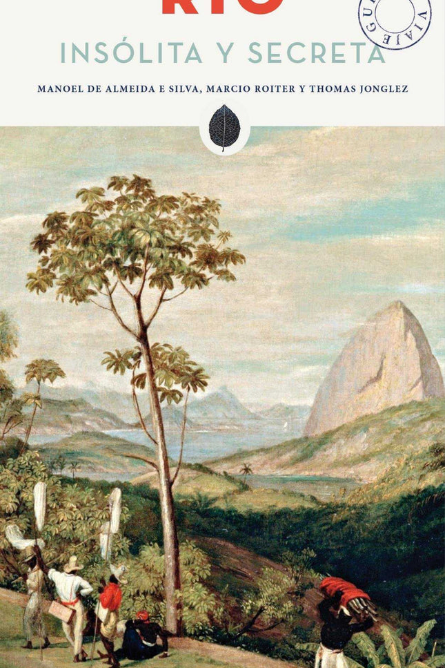 Río Insólita Y Secreta