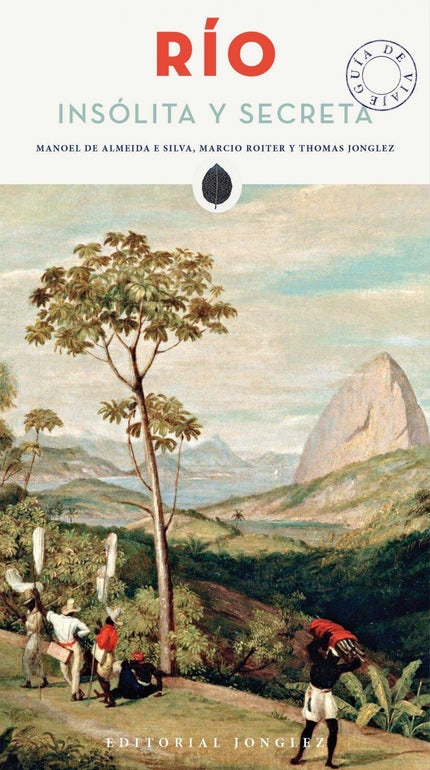 Río Insólita Y Secreta