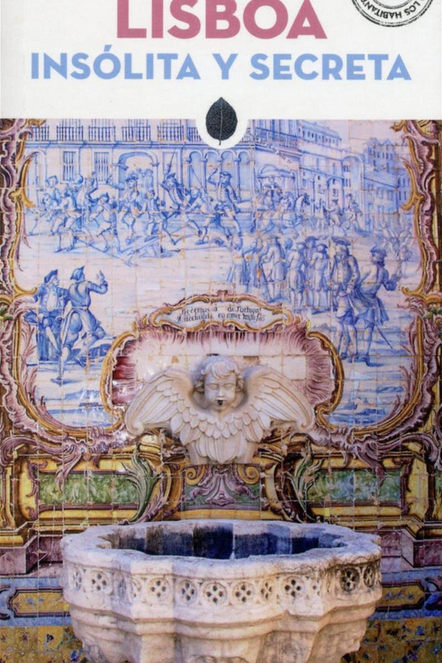 Lisboa Insólita Y Secreta