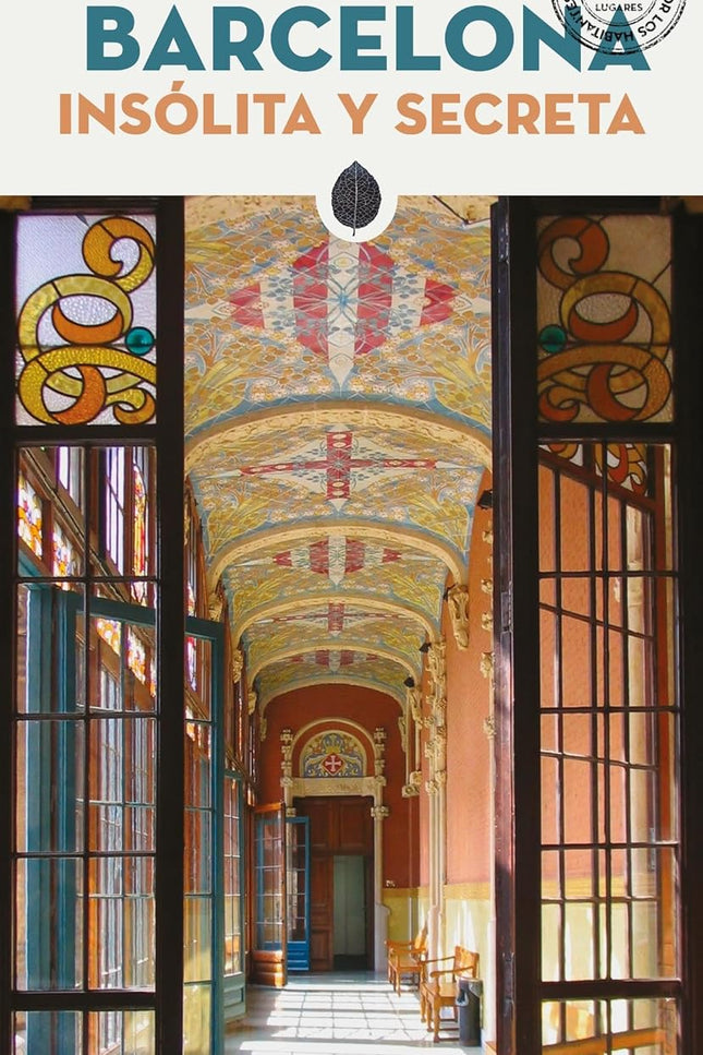 Barcelona Insólita Y Secreta