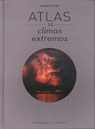 Atlas De Los Climas Extremos