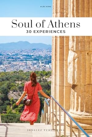 Soul Of Athens: 30 Experiences (2025)