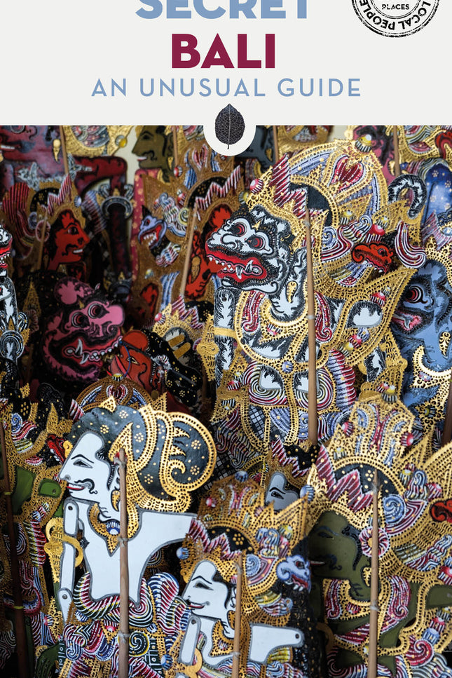 Secret Bali: An Unusual Guide (2025)