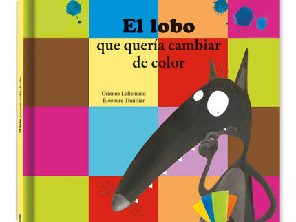 El Lobo Que Quería Cambiar De Color