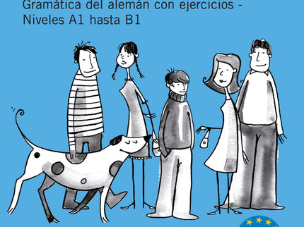 Einfach Grammatik. Gramática Alemana Con Ejercicios Desde El Nivel A1 Al Nivel B1
