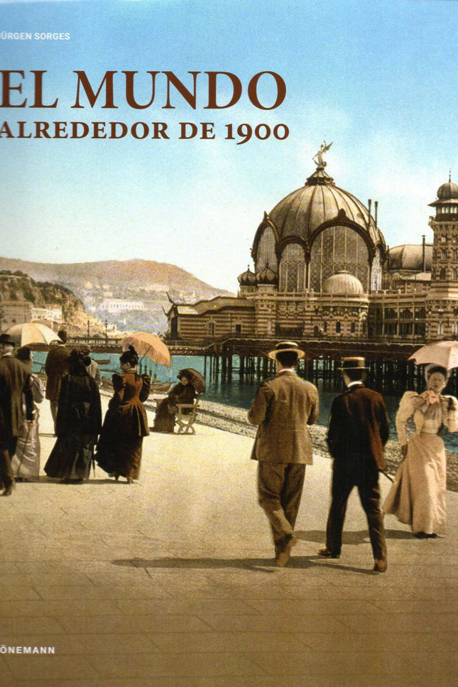 Portada del libro El Mundo Alrededor De 1900