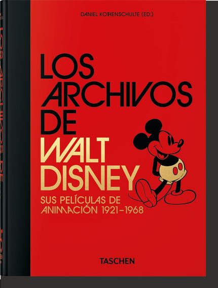 Los Archivos de Walt Disney: sus películas de animación. 40th Anniversary Edition - Daniel Kothenschulte - CartonÃ©