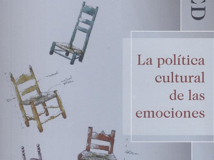 Libro La Política Cultural De Las Emociones: ¿Qué hacen las emociones?¿Cómo nos mueven o nos detienen? Sara Ahmed, en su elaboración de una teoría de la política cultural de las emociones, se centra en la relación entre emociones, lenguaje y cuerpos.