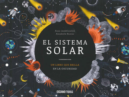 Libro El Sistema Solar: ? Cincuenta años después de que el hombre dio sus primeros pasos sobre la Luna, sumérgete en los secretos de nuestro sistema solar.