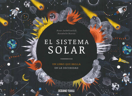 Libro El Sistema Solar: ? Cincuenta años después de que el hombre dio sus primeros pasos sobre la Luna, sumérgete en los secretos de nuestro sistema solar.