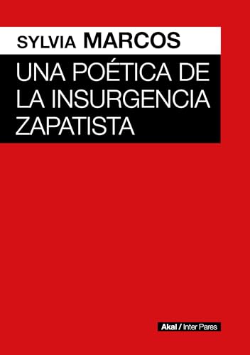 Una Poética De La Insurgencia Zapatista