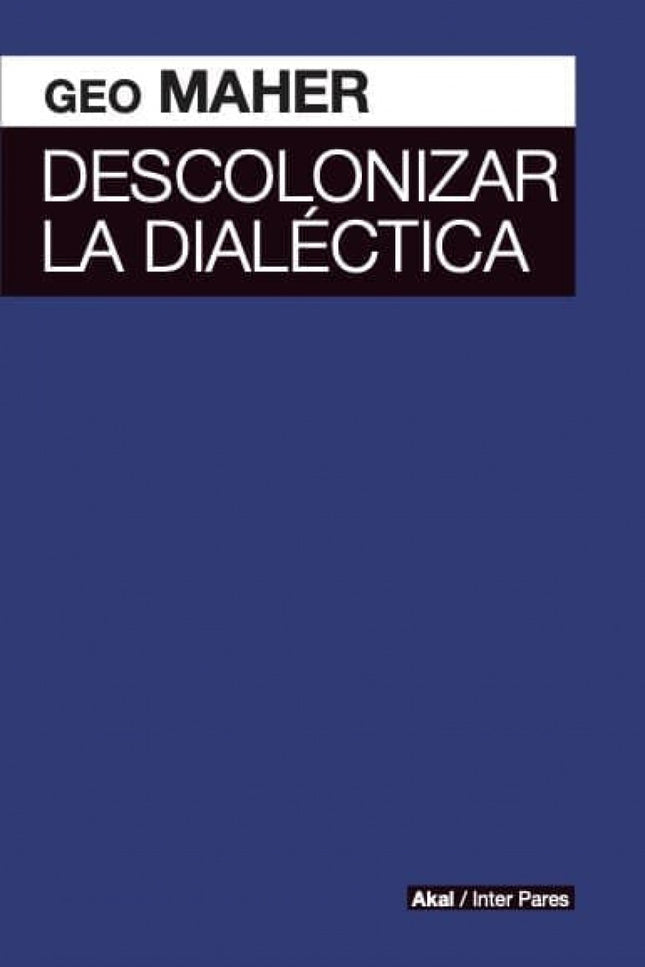 Descolonizar La Dialéctica