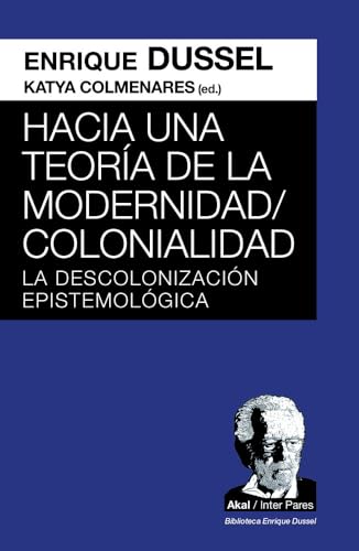 Hacia Una Teoría De La Modernidad;colonialidad