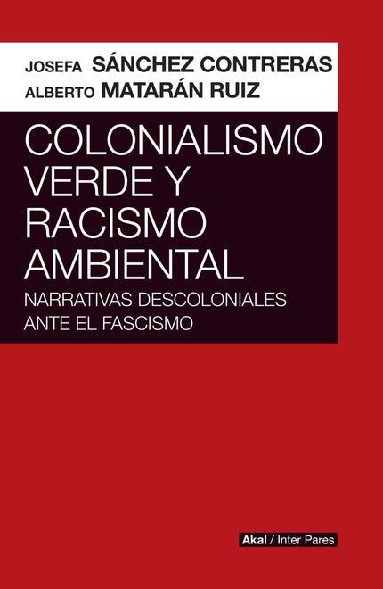 Colonialismo Verde Y Racismo Ambiental