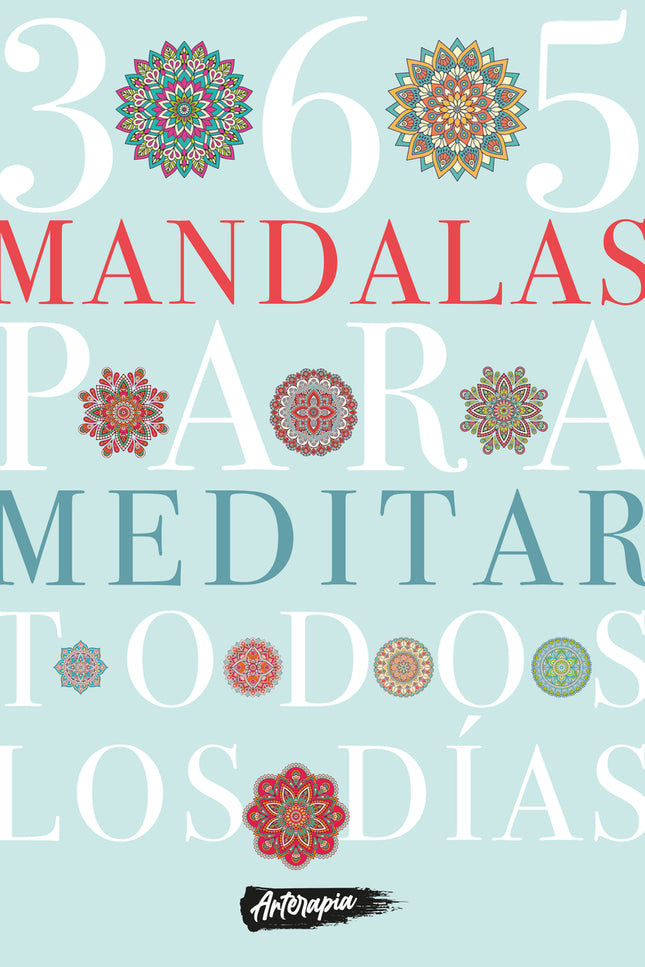 365 Mandalas Para Meditar Todos Los Días