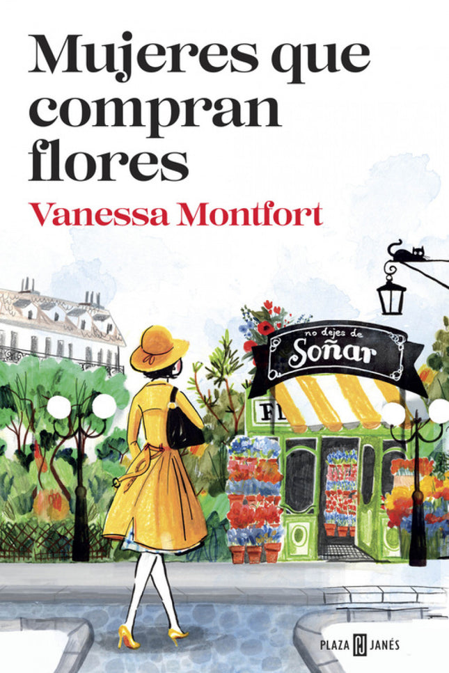 Libro Mujeres Que Compran Flores: Adictiva, divertida, romántica, honesta, Mujeres que compran flores es una emocionante