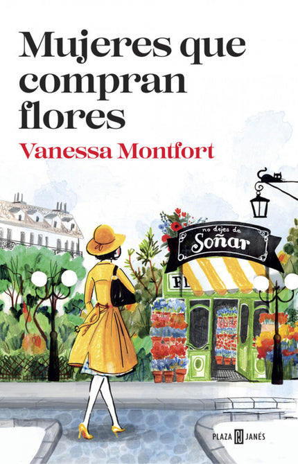 Libro Mujeres Que Compran Flores: Adictiva, divertida, romántica, honesta, Mujeres que compran flores es una emocionante