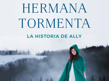 Libro La Hermana Tormenta: Siete hermanas, siete destinos, un padre con un pasado misterioso. . . Ally D'Aplièse está a 