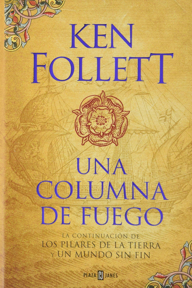 Libro Una Columna De Fuego: La saga de Los pilares de la Tierra y Un mundo sin fin, que ha cautivado a millones de lecto