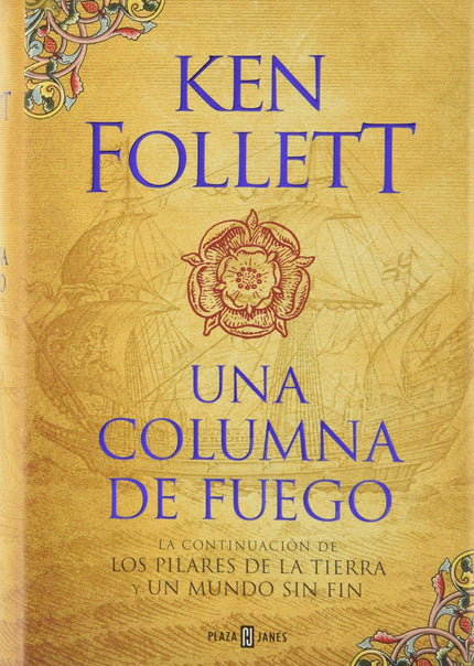 Libro Una Columna De Fuego: La saga de Los pilares de la Tierra y Un mundo sin fin, que ha cautivado a millones de lecto