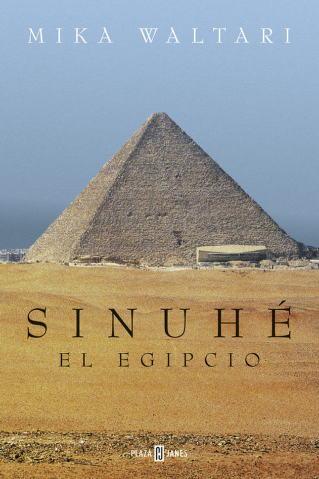 Libro Sinuhé, El Egipcio: Una de las novelas más célebres del siglo XX. Sinuhé, el egipcio nos introduce en el fascinant