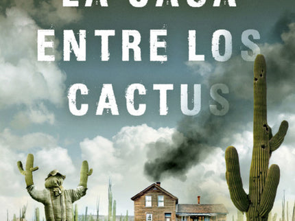 La Casa Entre Los Cactus