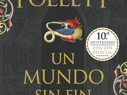 Libro Un Mundo Sin Fin: Veinte años después de la publicación de Los pilares de la Tierra, Ken Follett volvía al fascina