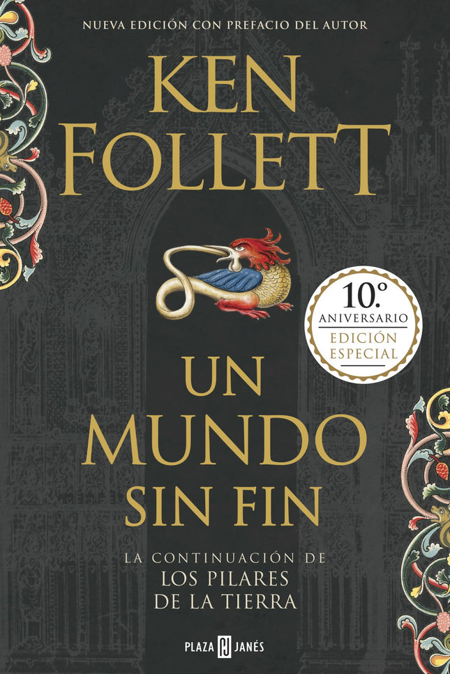 Libro Un Mundo Sin Fin: Veinte años después de la publicación de Los pilares de la Tierra, Ken Follett volvía al fascina