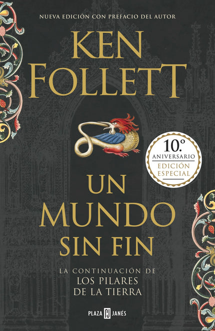 Libro Un Mundo Sin Fin: Veinte años después de la publicación de Los pilares de la Tierra, Ken Follett volvía al fascina