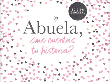 Libro Abuela, ¿me Cuentas Tu Historia?: Entrega este libro a tu abuela y recíbelo de vuelta lleno de recuerdos. El único