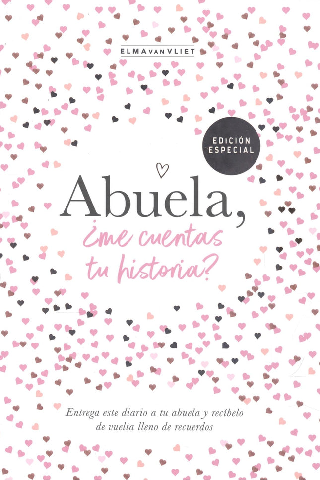 Libro Abuela, ¿me Cuentas Tu Historia?: Entrega este libro a tu abuela y recíbelo de vuelta lleno de recuerdos. El único