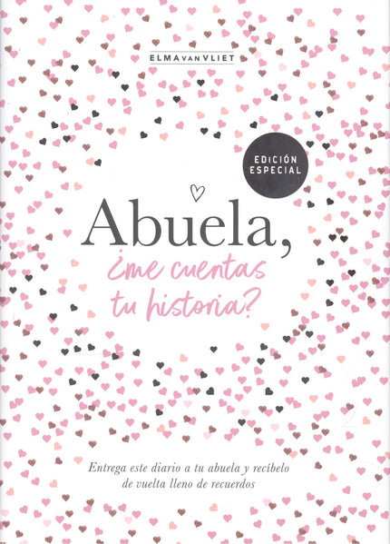 Libro Abuela, ¿me Cuentas Tu Historia?: Entrega este libro a tu abuela y recíbelo de vuelta lleno de recuerdos. El único