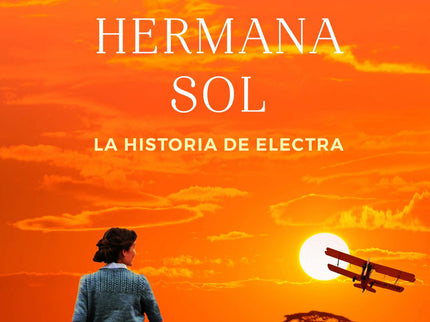 Libro La Hermana Sol (las Siete Hermanas 6): De Manhattan a las majestuosas llanuras africanas, el sexto libro de la serie «Las Siete Hermanas» es una historia romántica e inolvidable. Siete hermanas, siete destinos, un padre con un pasado misterioso.